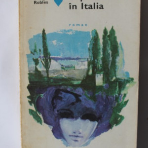 Emmanuel Robles - O primavara in Italia