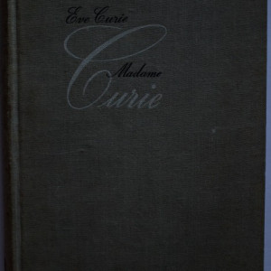 Eve Curie - Madame Curie (editie hardcover, in limba maghiara)