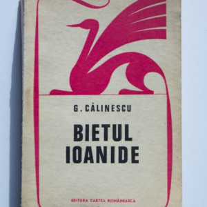 G. Calinescu - Bietul Ioanide