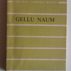 Gellu Naum - Poeme alese. Cele mai frumoase poezii