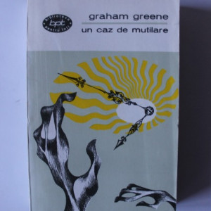 Graham Greene - Un caz de mutilare