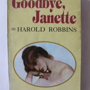 Harold Robbins - Goodbye, Janette