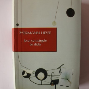 Hermann Hesse - Jocul cu margele de sticla