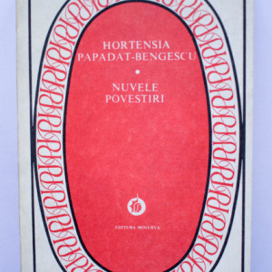 Hortensia Papadat-Bengescu - Nuvele. Povestiri