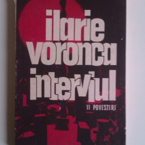 Ilarie Voronca - Interviul. 11 povestiri