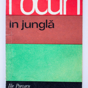 Ilie Purcaru - Focuri in jungla