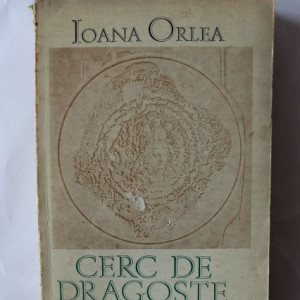 Ioana Orlea - Cerc de dragoste