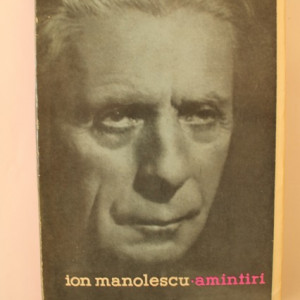 Ion Manolescu - Amintiri
