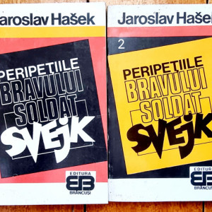 Jaroslav Hasek - Peripetiile bravului soldat Svejk in razboiul mondial (2 vol.)