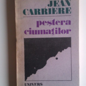 Jean Carriere - Pestera ciumatilor