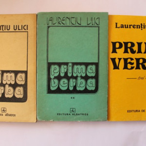 Laurentiu Ulici - Prima verba (3 vol, volumul II cu autograf)