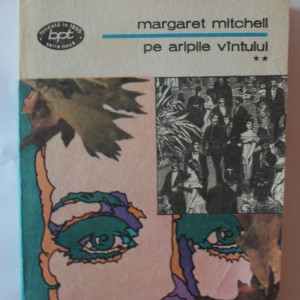 Margaret Mitchell - Pe aripile vantului (vol. II)