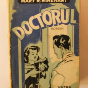 Mary Roberts Rinehart - Doctorul (editie interbelica)