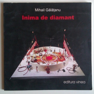 Mihail Galatanu - Inima de diamant