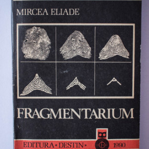 Mircea Eliade - Fragmentarium