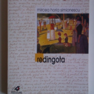 Mircea Horia Simionescu - Redingota