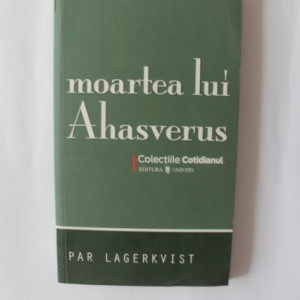 Par Lagerkvist - Moartea lui Ahasverus