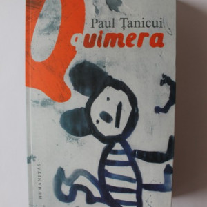 Paul Tanicui - Quimera (cu autograf)