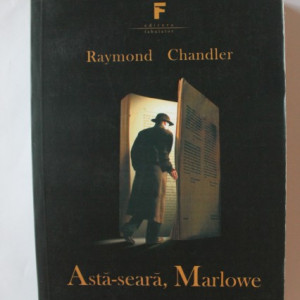 Raymond Chandler - Asta-seara, Marlowe