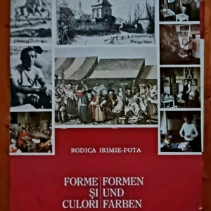 Rodica Eftimie-Fota - Forme si culori / Formen und Farben (editie hardcover, bilingva, romano-germana)