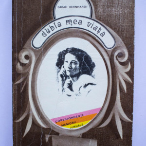 Sarah Bernhardt - Dubla mea viata