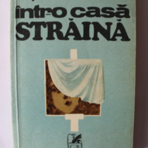 Teodor Mazilu - Intr-o casa straina