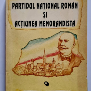 Teodor Pavel - Partidul National Roman si actiunea memorandista
