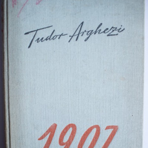 Tudor Arghezi - 1907 (editie hardcover)
