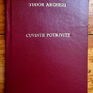 Tudor Arghezi - Cuvinte potrivite (editia a II-a, interbelica, hardcover, frumos relegata)