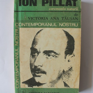Victoria Ana Tausan - Ion Pillat. Ceremonia naturii