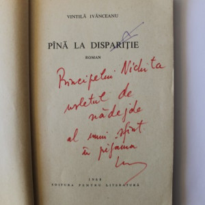 Vintila Ivanceanu - Pana la disparitie (cu autograf pentru Nichita Stanescu)