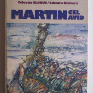 William Golding - Martin cel avid