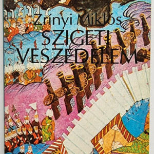 Zrinyi Miklos - Szigeti veszedelem