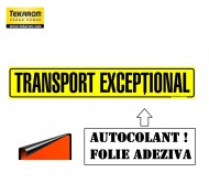 FOLIE AUTOADEZIVA ,,TRANSPORT EXCEPTIONAL" 1200X250mm