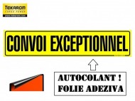 FOLIE AUTOADEZIVA ,,CONVOI EXCEPTIONNEL" 1200X250mm