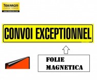 FOLIE MAGNETICA ,,CONVOI EXCEPTIONNEL" 1200X250mm