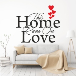 Sticker de Perete This home runs on love