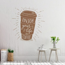 Enjoy your life with coffee