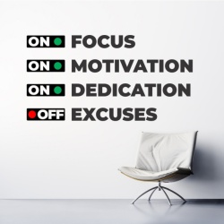 Focus motivation dedication excuses