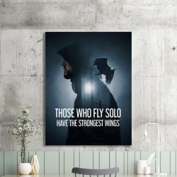 Tablou motivational - Those who fly solo