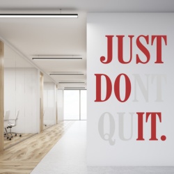 Just dont quit in 2 culori