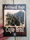 ČUJTE SRBI - Arčibald Rajs