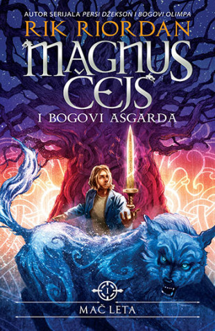 Magnus Čejs i bogovi Asgarda – Mač leta - Rik Riordan