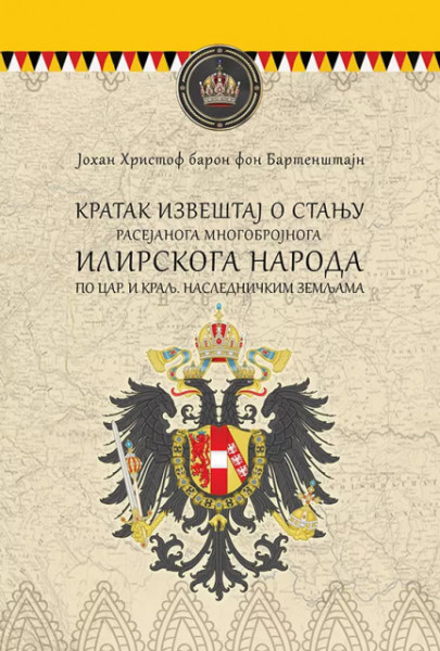 Кratak izveštaj o stanju ilirskoga naroda - Johan Hristof baron fon Bartenštajn