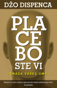 Placebo ste vi - Džo Dispenca