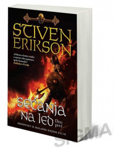 Sećanja na led - deo prvi - Stiven Erikson