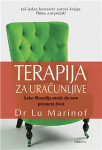 Terapija za uračunljive: kako filozofija može da vam promeni život - Lu Marinof