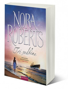 Tri sudbine - Nora Roberts