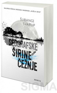 Geografske širine čežnje - Šubangi Svarup