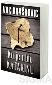 Ko je ubio Katarinu - Vuk Drašković